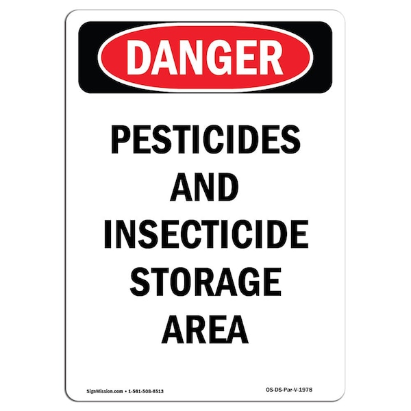 OSHA Sign, 5" Height, Pesticides And Insecticide Storage Area, Portrait, 10PK